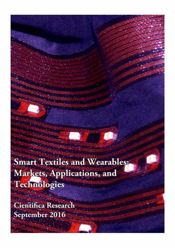 Smart Textiles and Wearables - Markets, Applications and Technologies